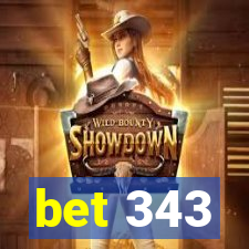 bet 343